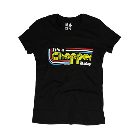 13 1/2 Frauen T-Shirt - It's a Chopper Baby Schwarz